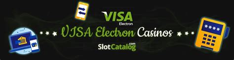 visa electron casino,Visa Electron Casino Sites 